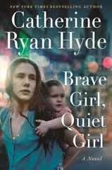 Brave Girl, Quiet Girl: A Novel цена и информация | Фантастика, фэнтези | 220.lv