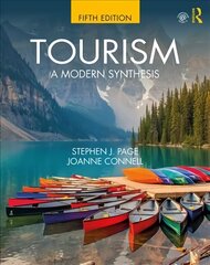 Tourism: A Modern Synthesis 5th edition цена и информация | Книги по экономике | 220.lv