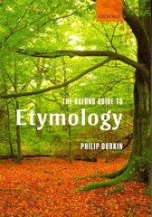 Oxford Guide to Etymology цена и информация | Пособия по изучению иностранных языков | 220.lv