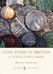 Coin Finds in Britain: A Collector's Guide цена и информация | Книги об искусстве | 220.lv