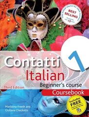 Contatti 1 Italian Beginner's Course 3rd Edition: Coursebook 3rd edition, Coursebook цена и информация | Пособия по изучению иностранных языков | 220.lv