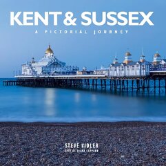 Kent and Sussex: A Pictorial Journey цена и информация | Путеводители, путешествия | 220.lv