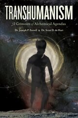 Transhumanism: A Grimoire of Alchemical Agendas цена и информация | Книги по социальным наукам | 220.lv