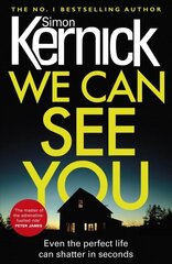 We Can See You: a high-octane, explosive and gripping thriller from bestselling author Simon Kernick cena un informācija | Fantāzija, fantastikas grāmatas | 220.lv