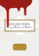 Killer Verse: Poems of Murder and Mayhem цена и информация | Поэзия | 220.lv