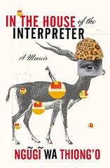 In the House of the Interpreter: A Memoir цена и информация | Биографии, автобиогафии, мемуары | 220.lv