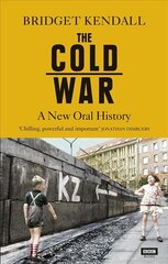 Cold War: A New Oral History cena un informācija | Vēstures grāmatas | 220.lv