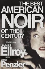 Best American Noir of the Century цена и информация | Фантастика, фэнтези | 220.lv