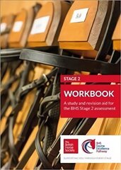 BHS Stage 2 Workbook: A study and revision aid for the BHS Stage 2 assessment, 2 cena un informācija | Grāmatas par veselīgu dzīvesveidu un uzturu | 220.lv