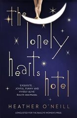 Lonely Hearts Hotel: the Bailey's Prize longlisted novel цена и информация | Фантастика, фэнтези | 220.lv