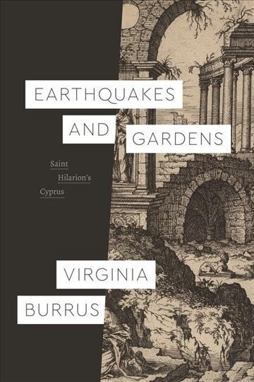 Earthquakes and Gardens: Saint Hilarion's Cyprus cena un informācija | Garīgā literatūra | 220.lv