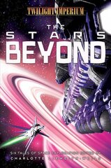 Stars Beyond: A Twilight Imperium Anthology Paperback Original cena un informācija | Fantāzija, fantastikas grāmatas | 220.lv