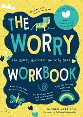 Worry Workbook: The Worry Warriors' Activity Book cena un informācija | Pašpalīdzības grāmatas | 220.lv