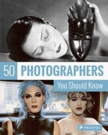 50 Photographers You Should Know цена и информация | Romāni | 220.lv