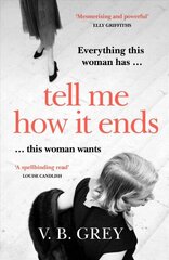 Tell Me How It Ends: Sixties glamour meets film noir in a gripping drama of long-buried secrets and dark revenge цена и информация | Фантастика, фэнтези | 220.lv