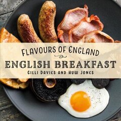 Flavours of England: English Breakfast цена и информация | Книги рецептов | 220.lv