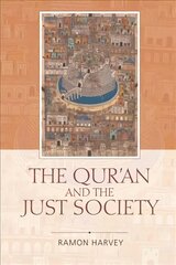 Qur'an and the Just Society cena un informācija | Garīgā literatūra | 220.lv