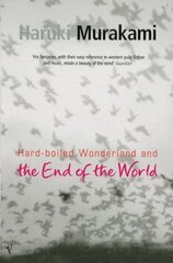 Hard-boiled Wonderland and the End of the World cena un informācija | Stāsti, noveles | 220.lv