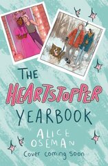 Heartstopper Yearbook: Now a Sunday Times bestseller! cena un informācija | Romāni | 220.lv