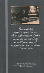 Tirzmalietei veltītie apsveikuma teksti rakstnieces darba un apļajās jubilejās un veltījuma dzejoļi cena un informācija | Dzeja | 220.lv