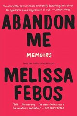 Abandon Me: Memoirs цена и информация | Биографии, автобиографии, мемуары | 220.lv