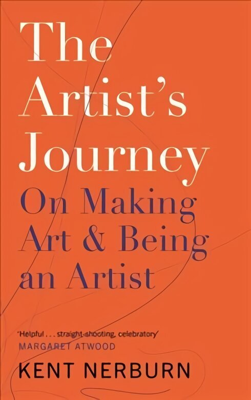 Artist's Journey: On Making Art & Being an Artist Main цена и информация | Pašpalīdzības grāmatas | 220.lv