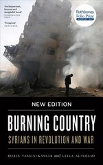 Burning Country: Syrians in Revolution and War 2nd edition цена и информация | Книги по социальным наукам | 220.lv