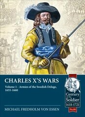 Charles X's Wars Volume 1: The Swedish Deluge, 1655-1660 cena un informācija | Vēstures grāmatas | 220.lv