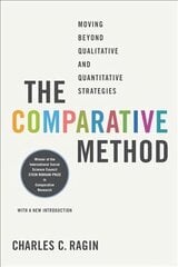 Comparative Method: Moving Beyond Qualitative and Quantitative Strategies Revised edition cena un informācija | Sociālo zinātņu grāmatas | 220.lv