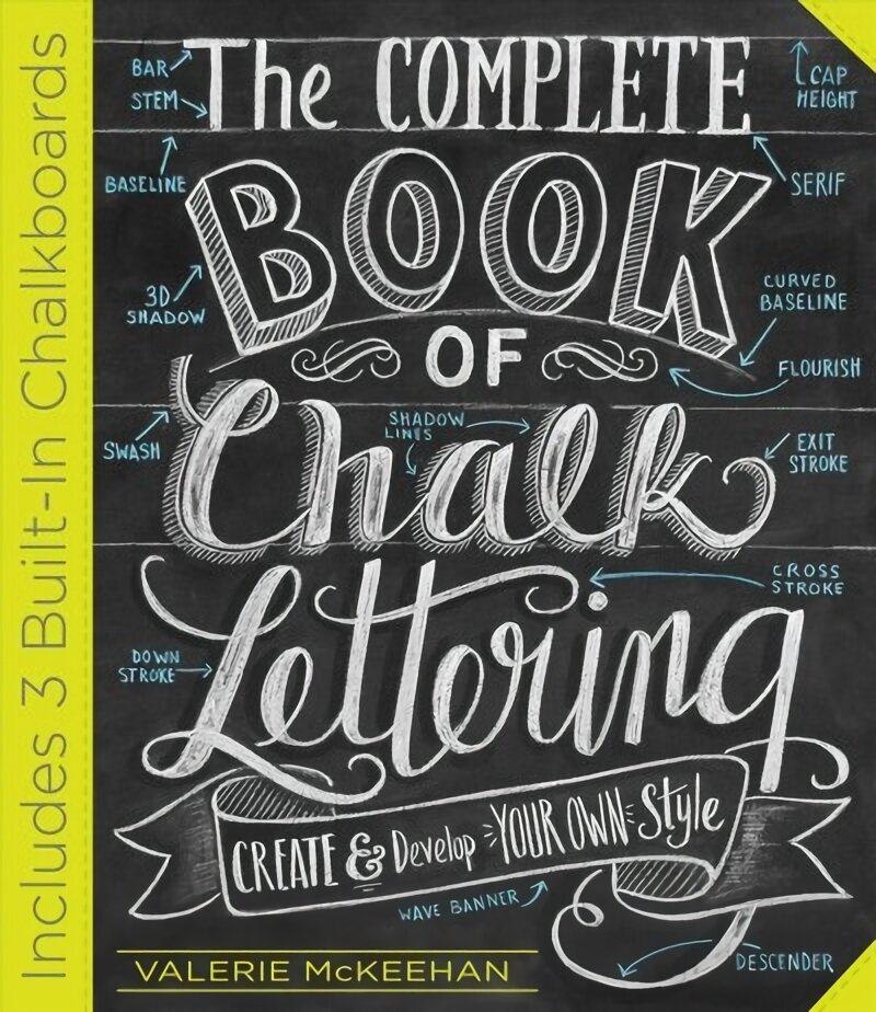 Complete Book of Chalk Lettering: Create & Develop Your Own Style cena un informācija | Mākslas grāmatas | 220.lv