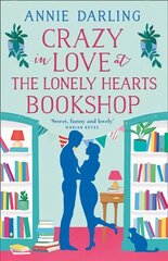 Crazy in Love at the Lonely Hearts Bookshop: A Sweet, Funny Romance, Perfect for Valentine's Day ePub edition cena un informācija | Fantāzija, fantastikas grāmatas | 220.lv