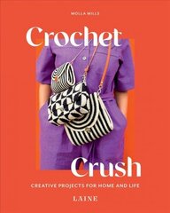 Crochet Crush: Creative Projects for Home and Life цена и информация | Книги об искусстве | 220.lv