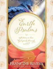 Earth Psalms: Reflections on How God Speaks Through Nature цена и информация | Духовная литература | 220.lv