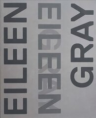 Eileen Gray, Designer and Architect: An Alternative History cena un informācija | Grāmatas par arhitektūru | 220.lv