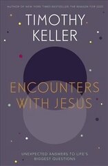 Encounters With Jesus: Unexpected Answers to Life's Biggest Questions Digital original cena un informācija | Garīgā literatūra | 220.lv