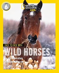 Face to Face with Wild Horses: Level 6 cena un informācija | Grāmatas pusaudžiem un jauniešiem | 220.lv