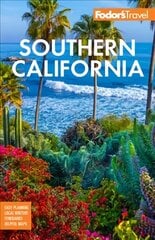 Fodor's Southern California: with Los Angeles, San Diego, the Central Coast & the Best Road Trips 17th edition cena un informācija | Ceļojumu apraksti, ceļveži | 220.lv