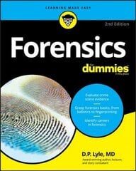 Forensics For Dummies, 2nd Edition 2nd Edition cena un informācija | Ekonomikas grāmatas | 220.lv