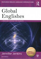 Global Englishes: A Resource Book for Students 3rd edition цена и информация | Пособия по изучению иностранных языков | 220.lv