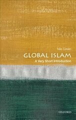 Global Islam: A Very Short Introduction цена и информация | Духовная литература | 220.lv