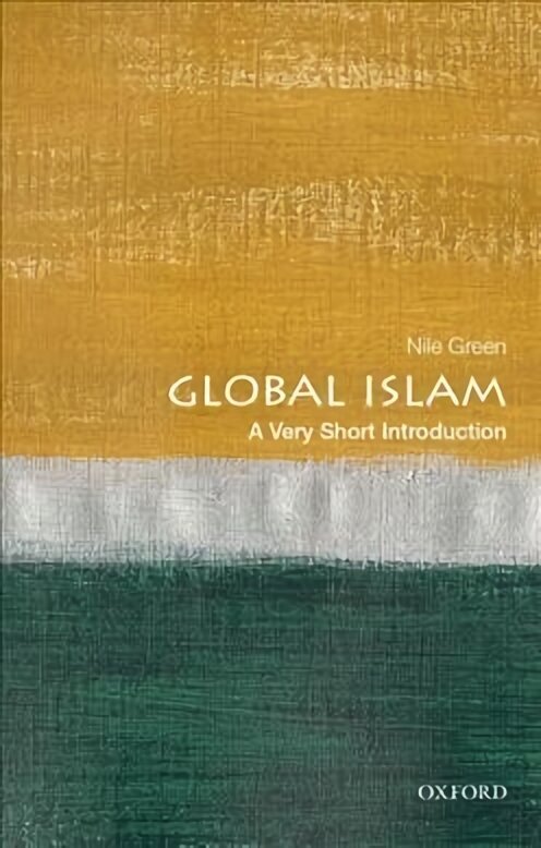 Global Islam: A Very Short Introduction cena un informācija | Garīgā literatūra | 220.lv
