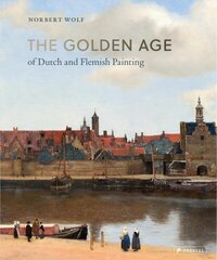 Golden Age of Dutch and Flemish Painting cena un informācija | Mākslas grāmatas | 220.lv