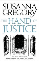 Hand Of Justice: The Tenth Chronicle of Matthew Bartholomew cena un informācija | Fantāzija, fantastikas grāmatas | 220.lv