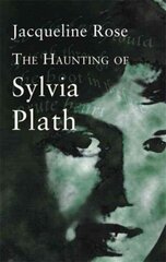 Haunting Of Sylvia Plath cena un informācija | Vēstures grāmatas | 220.lv