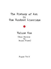 History of Art in 100 Limericks: Vol 1, Volume 1 цена и информация | Книги об искусстве | 220.lv