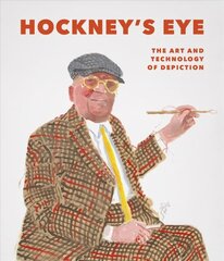 Hockney'S Eye: The Art and Technology of Depiction cena un informācija | Mākslas grāmatas | 220.lv
