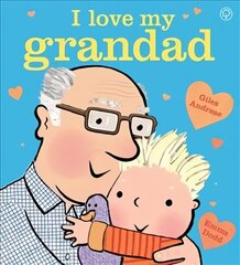 I Love My Grandad: Board Book цена и информация | Книги для малышей | 220.lv