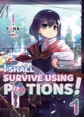 I Shall Survive Using Potions! Volume 1 цена и информация | Книги для подростков и молодежи | 220.lv