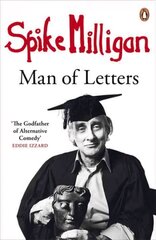 Spike Milligan: Man of Letters цена и информация | Биографии, автобиогафии, мемуары | 220.lv