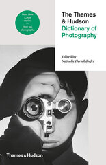 Thames & Hudson Dictionary of Photography цена и информация | Рассказы, новеллы | 220.lv